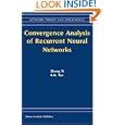 Convergence Analysis of Recurrent Neural Networks (Network... by Zhang Yi and K.K. Tan