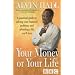 Your Money or Your Life