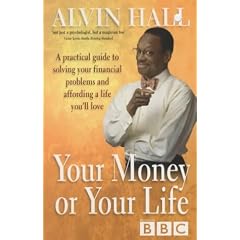 Your Money or Your Life: A Practical Guide to Solving Your Financial Problems and Affording a Life You'll Love