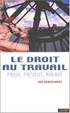 Revue Editions Syllepse  / Le Droit au travail : Passé, présent, avenir