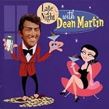 Late at Night with Dean Martin