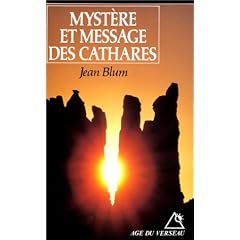 MYSTERE ET MESSAGE DES CATHARE