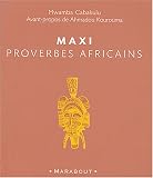 Maxi proverbes africains