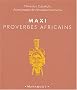 Maxi proverbes africains