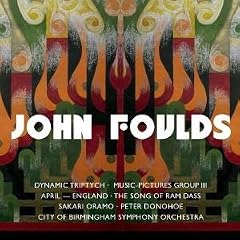 John Foulds: Dynamic Triptych; Music-Pictures III