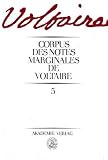 Corpus des Notes Marginales de Voltaire: Tome 5: L-M - Voltaire