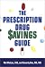 The Prescription Drug Savings Guide