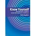 Know Yourself: The Individual's Guide to Career Development in Healthcare