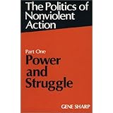 Power and Struggle (Politics of Nonviolent Action, Part 1)