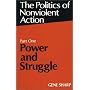 Power and Struggle (Politics of Nonviolent Action, Part 1)