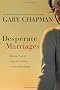 DESPERATE MARRIAGES
