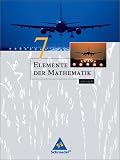 Elemente der Mathematik - Ausgabe 2004 f&uuml;r die SI: Elemente der Mathematik 7. Sch&uuml;lerband. Sachsen: Passend zum neuen Lehrplan