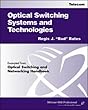 Optical switching systems and technologies - [electronic resource]  : Regis J. "Bud" Bates.