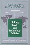 Linking Trade and Technology Policies: An International Comparison of the Policies of Industrialized Nations (<i>Prospering in a Global Economy:</i> A Series)