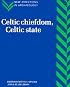 Celtic Chiefdom, Celtic State: The Evolution of Complex Social Systems in Prehistoric Europe (New Directions in Archaeology)