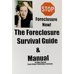 Foreclosure Survival Guide & Manual (Foreclosure Self-Help Books, 1)