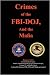 Crimes of the FBI-DOJ, and the Mafia