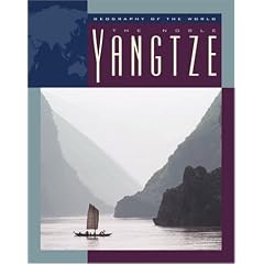 The Noble Yangtze (Geography of the World Series)