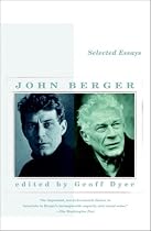 Selected Essays of John Berger