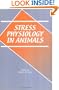 Stress Physiology in Animals (Sheffield Biological Siences)