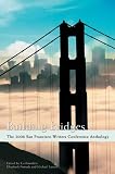 Building Bridges: The 2008 San Francisco Writers Conference Anthology