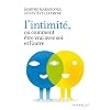 L'intimit� ou comment �tre vrai avec soi et l'autre