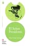 El Senor Presidente/ The President (Leer En Espanol Level 6) (Spanish Edition)