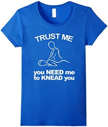 Women's massage therapist gifts shirt- you need me to knead you XL Royal Blue