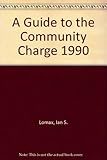 A guide to the community charge