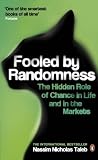Fooled by Randomness: the Hidden Role of Chance in the Markets and in Life