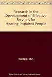 Research in the development of effective services for hearing-impaired people