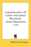 Commemorative Of Calvin And Luther Blanchard: Acton Minutemen, 1775