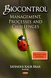Biocontrol: Management, Processes and Challenges (Agriculture Issues and Policies)