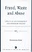 Fraud, Waste and Abuse: Aspects of U.N. Management and Personnel Policies