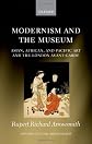 Modernism and the Museum: Asian, African, and Pacific Art and the London Avant-Garde (Oxford English Monographs)