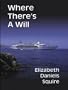 Where There's a Will