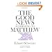 The Good News According to Matthew