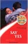 Say Yes (Sensual Romance)