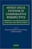 Mixed Legal Systems in Comparative Perspective: Property and Obligations in Scotland and South Africa