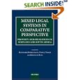 Mixed Legal Systems in Comparative Perspective: Property and Obligations in Scotland and South Africa by Reinhard Zimmermann, Daniel Visser, and Kenneth Reid