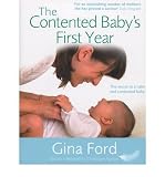 The contented baby's first year : the secret to a calm and contented baby