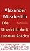 Alexander Mitscherlich �Die Unwirtlichkeit unserer St�dte: Anstiftung zum Unfrieden�