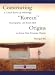 Constructing Korean Origins: A Critical Review of Archaeology, Historiography, and Racial Myth in Korean State Formation Theories