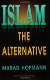 Islam: The Alternative