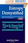 Entropy Demystified: The Second Law Reduced to Plain Common Sense