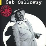 Review Cab Calloway  / The Essential Cab Calloway