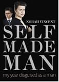 Self-made Man: My Year Disguised as a Man