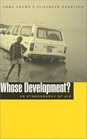 Whose Development?: An Ethnography of Aid