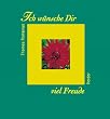 Ich w�nsche Dir viel Freude