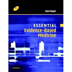 Essential Evidence-Based Medicine (Essential Medical Texts for Students and Trainees)